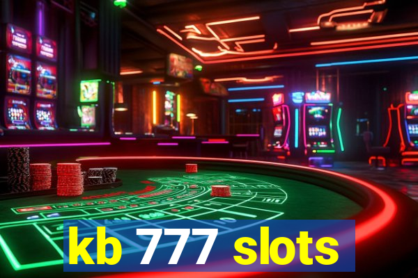 kb 777 slots